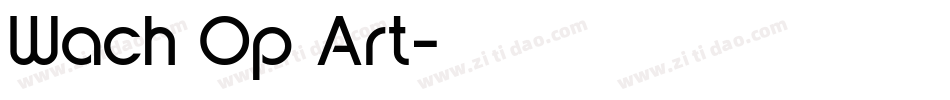 Wach Op Art字体转换